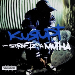 Kurupt - Tha Streetz Iz a Mutha